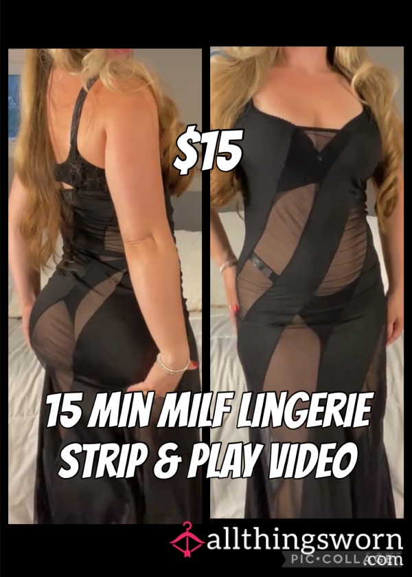 15 Minute Milf Lingerie Strip And Play