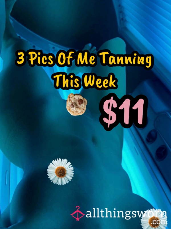 3 Pics Of Me ✨NAKED✨Tanning This Week ☀️