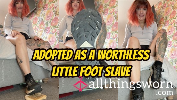 Adopted As A Worthless Little Foot Slave