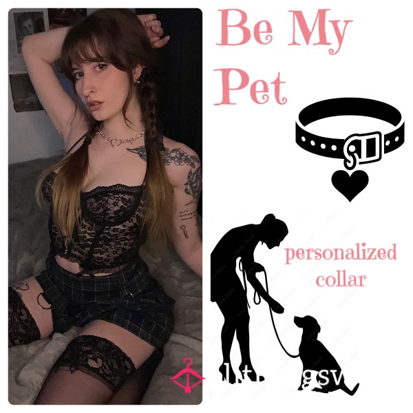 Be My Pet— Personalized Collar