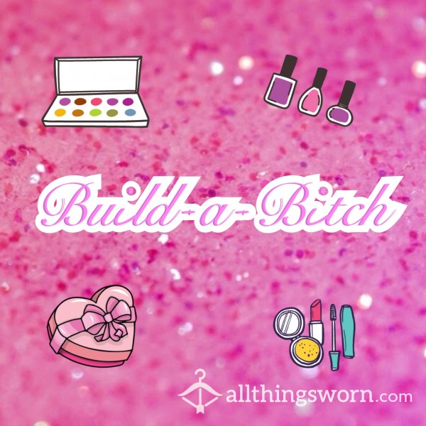 Build-a-Bitch Sissy Boxxx 📦