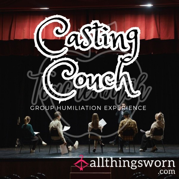 Casting Couch | Group Humiliation