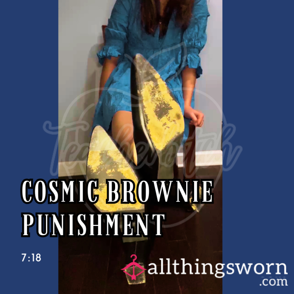 Cosmic Brownie Punishment Premade Video (7:18)