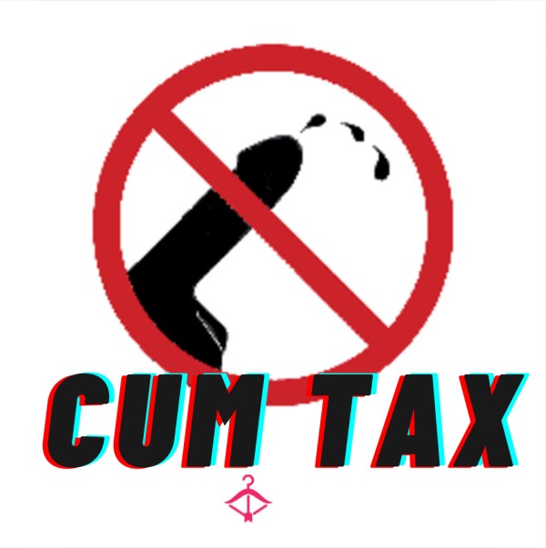 C*m Tax - NO FREE ORGASMS! Wank Bank Fees