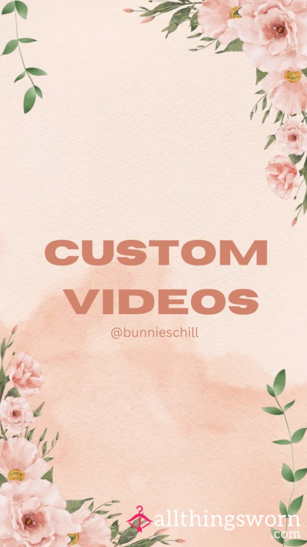 Custom Videos