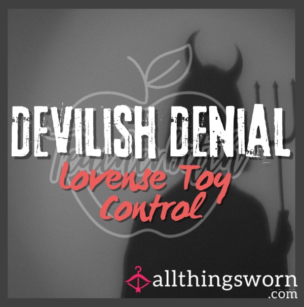 Devilish Denial | Lovense Toy Control | Domination Experience