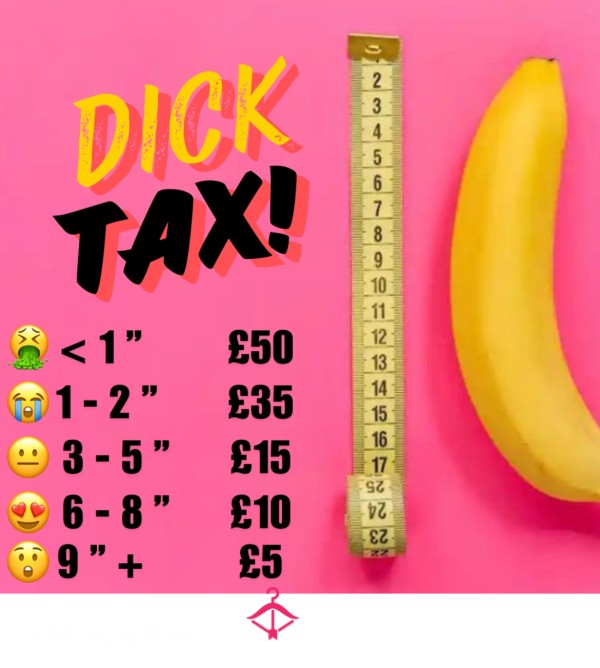 D*ck Tax - Measure Up And Pay Up - From Shrimp D*ck Sissies And Losers To Hung Alphas