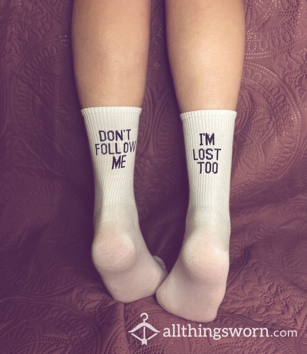 Buy Dont Follow Me Im Lost Too Thin White Socks
