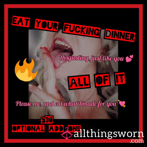 Eat Your F**kING Dinner 💕