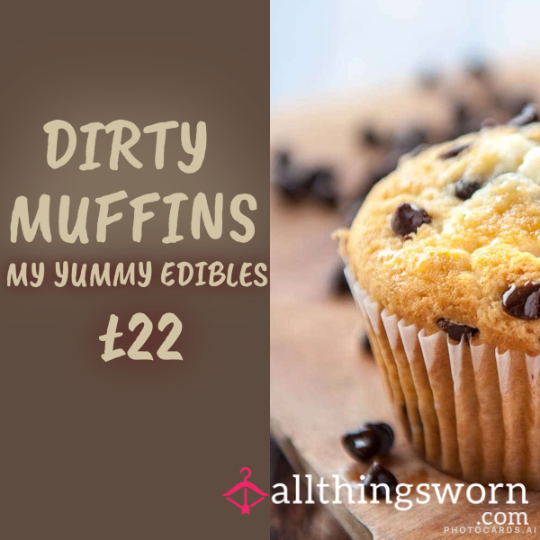 Eat You Very Own Kinky Muffins !  Freshly Prepared By Yours Truly And Created By Your Mind...Ingredients Are Down To You !!