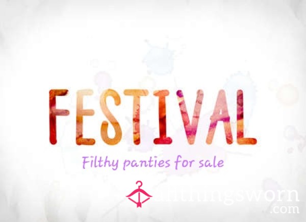Filthy Festival Panties! 🏕✨️