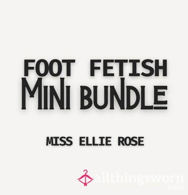 Foot Fet**h Mini Bundle