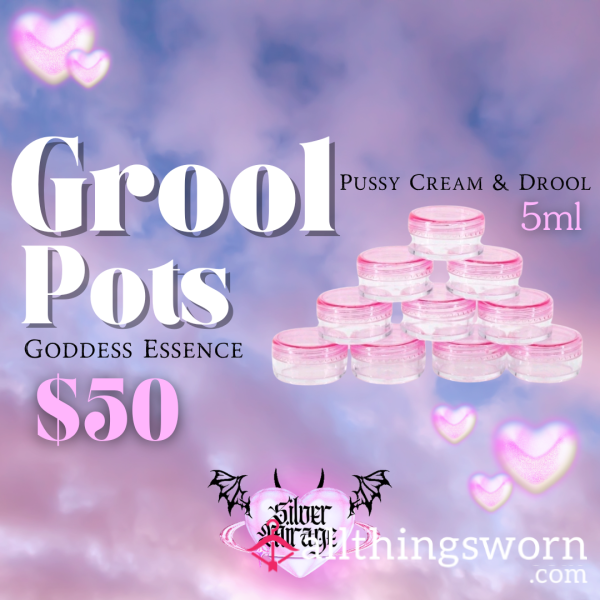 Grool Vial Pots 5ml - Pussy Cream & Drool - Goddess Essence