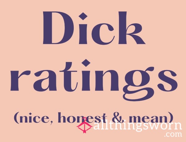 Let Me Rate Your D*ck