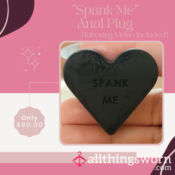 "SPANK ME" A**l Plug (W/ Unboxing Video)