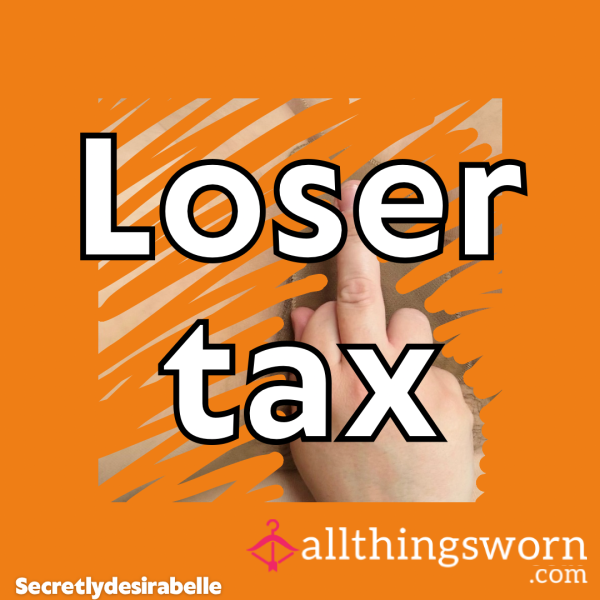 Loser Tax