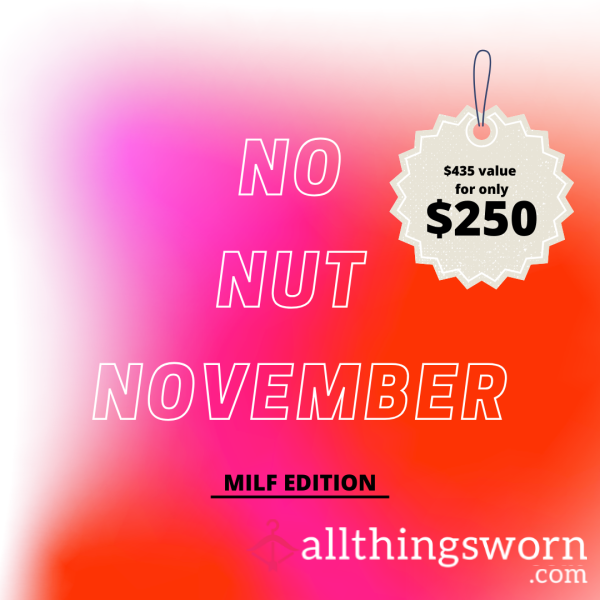 NO NUT NOVEMBER: MILF EDITION