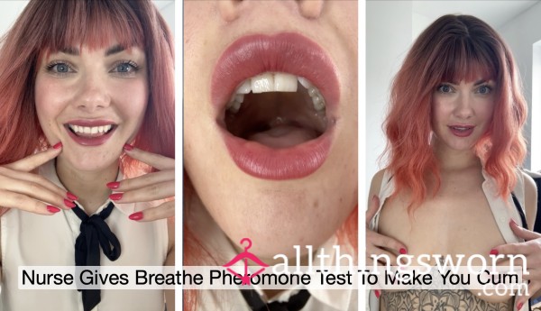 Nurse Gives Breathe Pheromone Test To Make You Cum