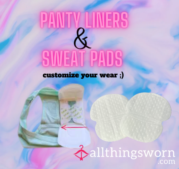 Panty Liners & Sweat Pads! ARMPITS, UNDERBOOB And MORE!