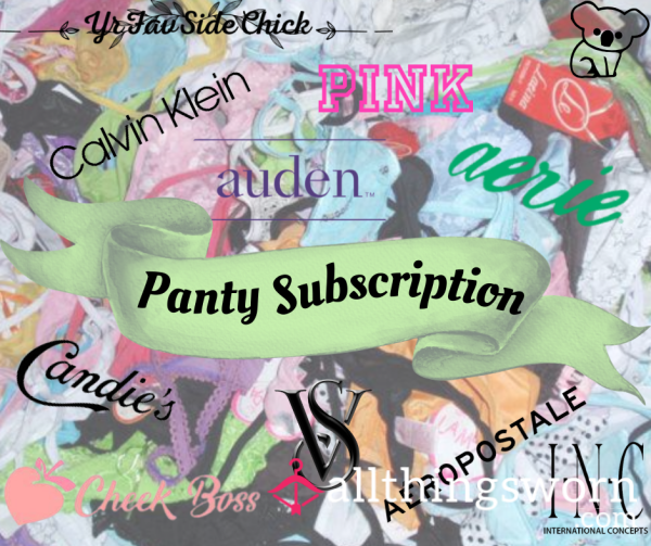 Panty Subscription (3, 6, 12 Month Options)