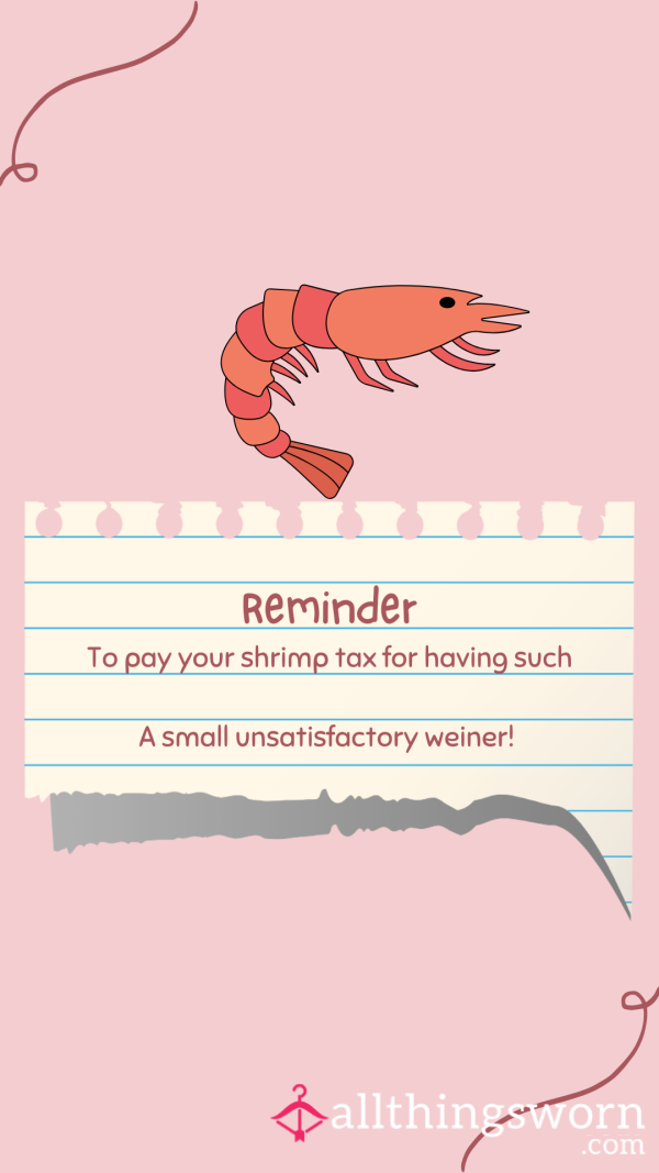 🦐Pay Your Shrimp D*ck Tax Before Going Any Further 🦐