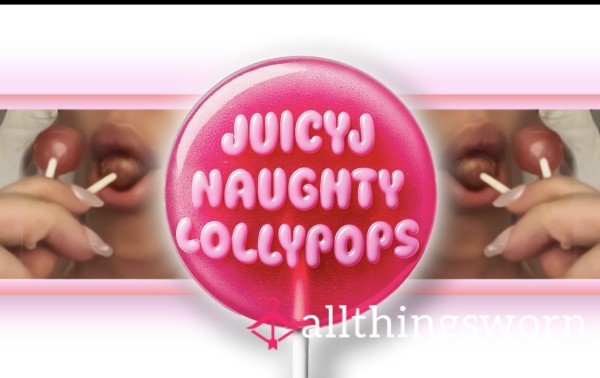 Naughty Lolly Pops 🍭 🐱 💦 🍑