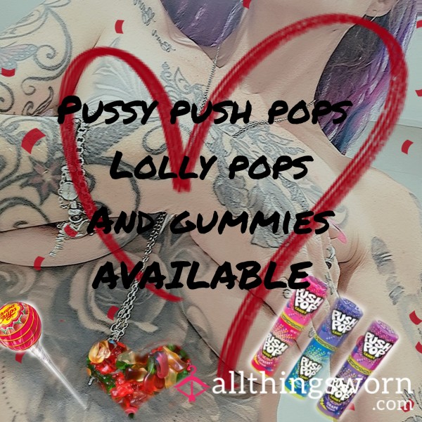 Pu**y Pushpops Lollipops And Gummies