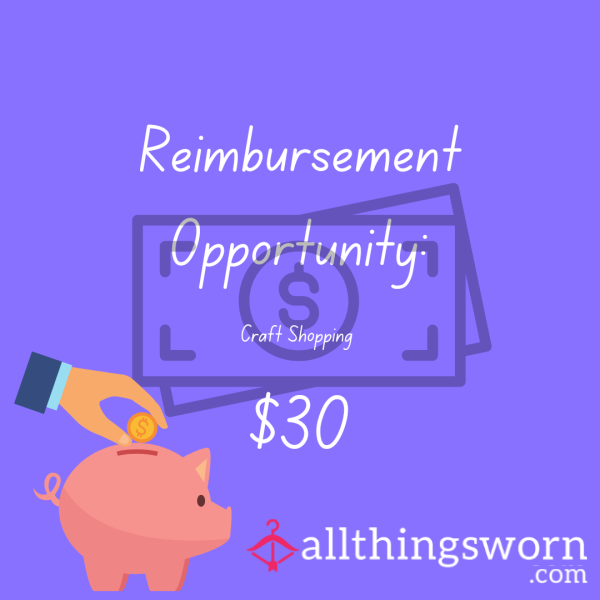 Reimbursement Opportunity: Craft Shopping