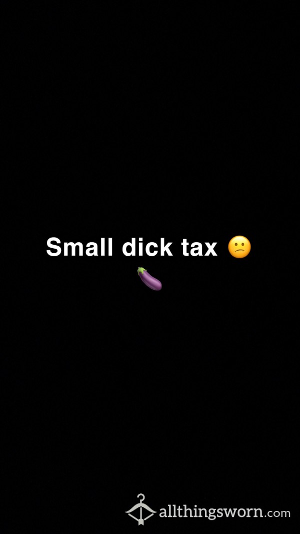 Small Dick Tax