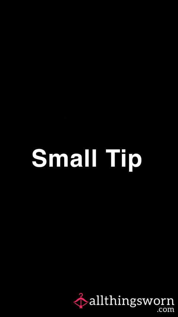 Small Tip