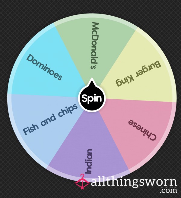 Spin The Wheel And Buy Me A Takeaway