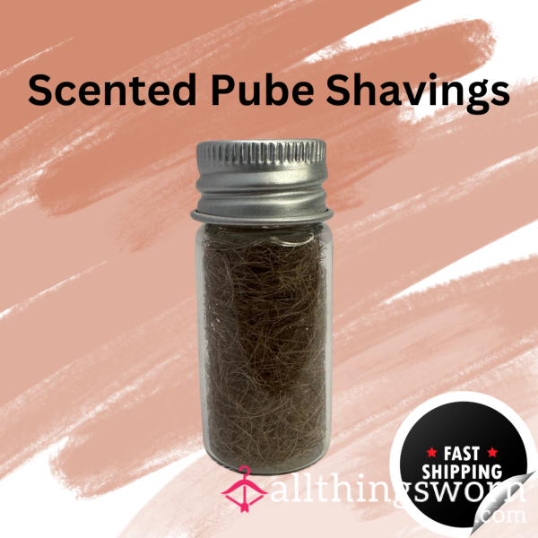 Heavily Scented Pube Shavings!🪒