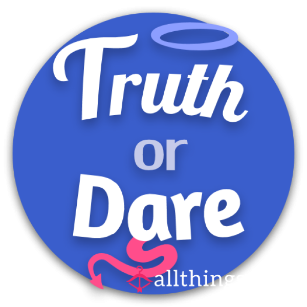 Truth Or Dare 😈