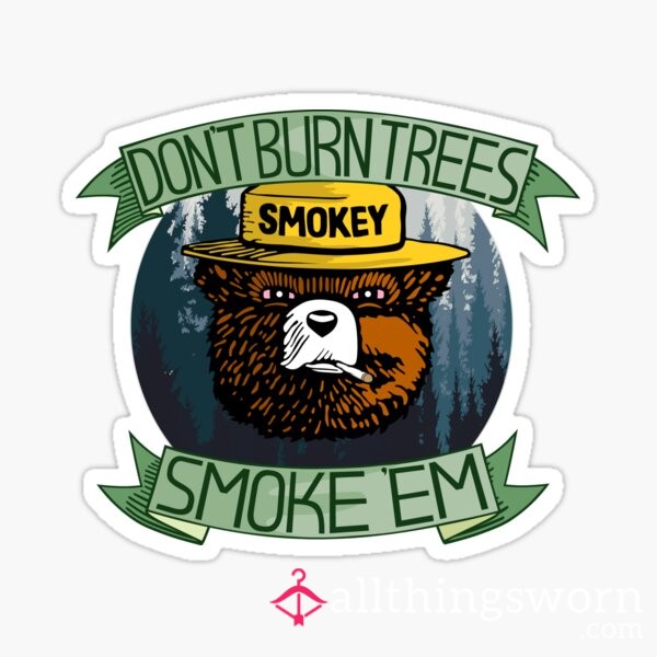 Smokeythebear420